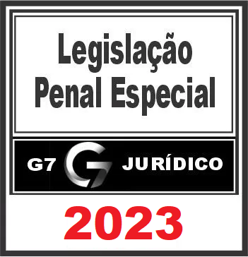 RATEIO LEGISLAÇÃO PENAL ESPECIAL ( LEP ) – G7 JURÍDICO 2023