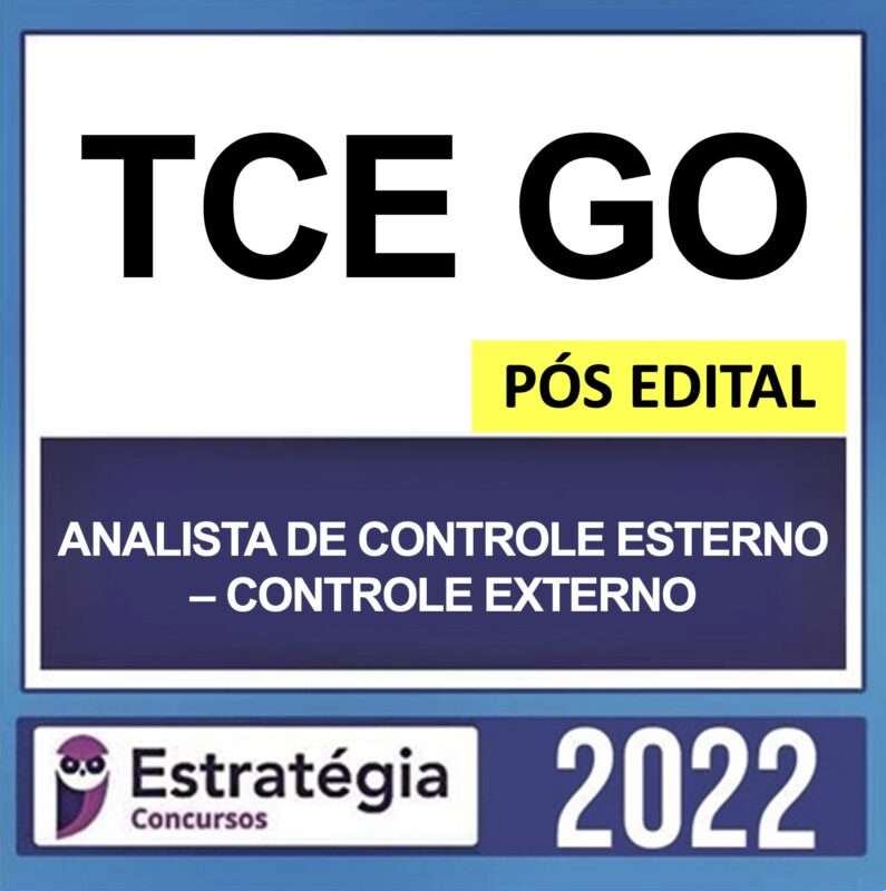 TCE GO POS EDITAL ANALISTA DE CONTROLE EXTERNO CONTROLE EXTERNO ESTRATEGIA