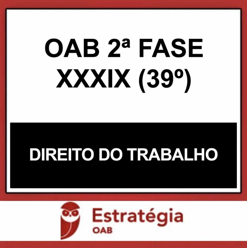 Rateio OAB 2 Fase 39 Direito do Trabalho Estratégia 2023