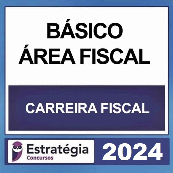 RATEIO CURSO BÁSICO PARA ÁREA FISCAL ESTRATÉGIA 2024