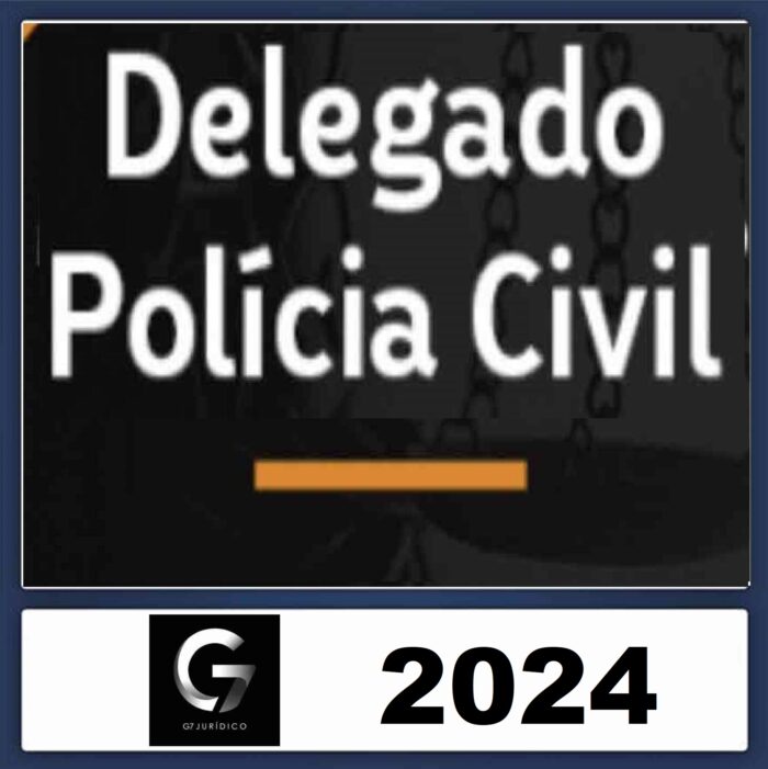 RATEIO DELEGADO G7 2024 (POLICIA CIVIL REGULAR)