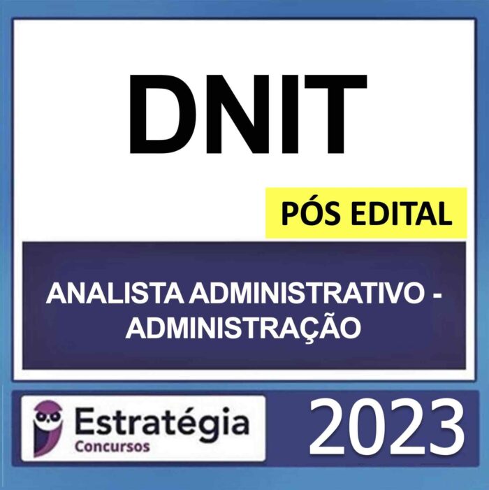 Rateio DNIT Pós Edital Analista Administrativo – Administração – Estratégia 2023