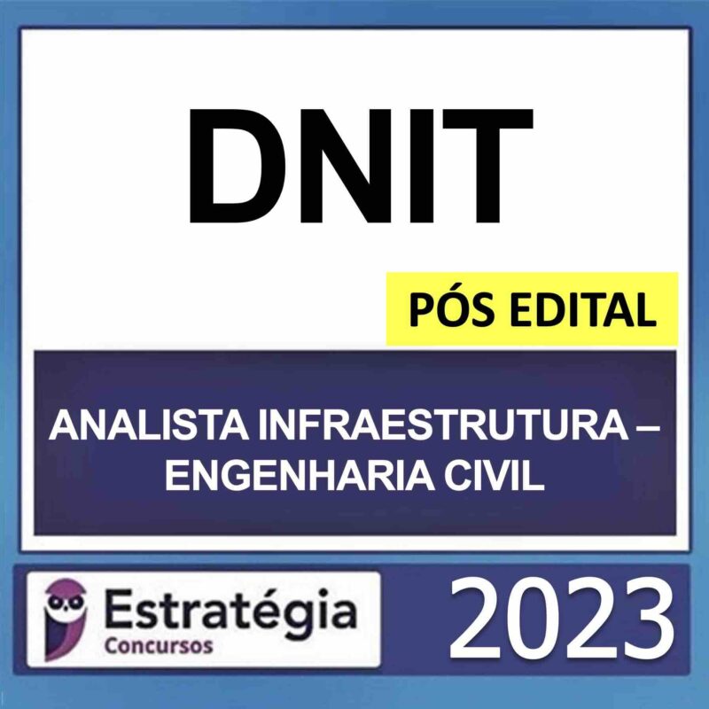 Rateio DNIT Pós Edital Analista de Infraestrutura – Engenharia Civil – Estratégia 2023