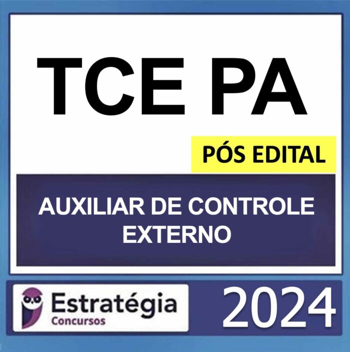 RATEIO TCE PA AUXILIAR DE CONTROLE EXTERNO PÓS EDITAL ESTRATÉGIA 2024