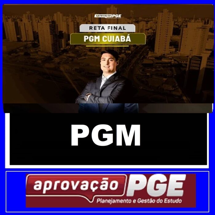 RATEIO PGM - PROCURADOR DE CUIABÁ - RETA FINAL - PÓS EDITAL - APROVAÇÃO PGE 2024