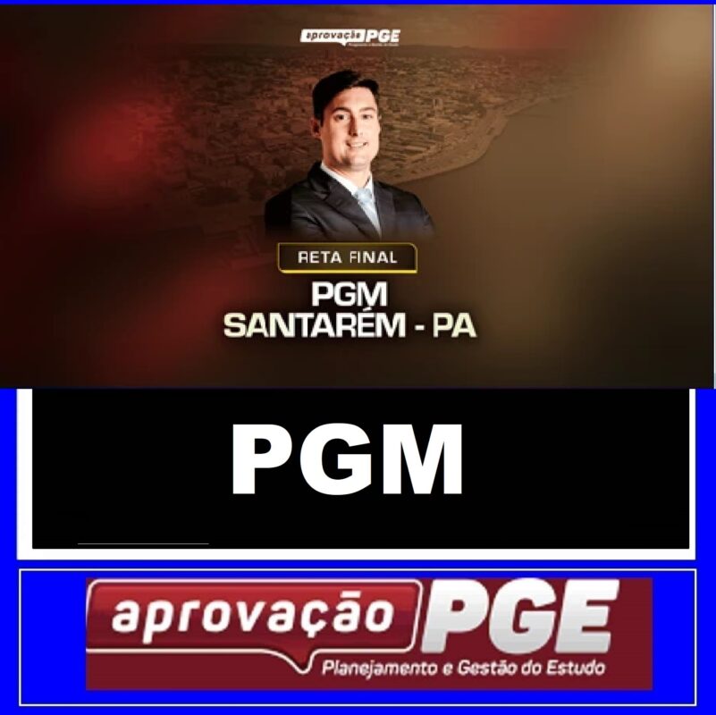 RATEIO PGM - SANTARÉM - RETA FINAL - PÓS EDITAL - APROVAÇÃO PGE 2024