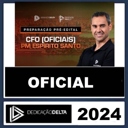 RATEIO PMES - CFO (OFICIAL) - POLÍCIA MILITAR DO ESPIRITO SANTO - PM ES - DEDICAÇÃO DELTA - 2024 - PÓS EDITAL