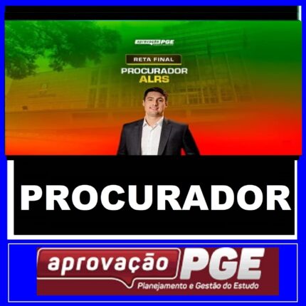 RATEIO PROCURADOR DA ASSEMBLEIA LEGISLATIVA DO RIO GRANDE DO SUL - AL RS - RETA FINAL - PÓS EDITAL - APROVAÇÃO PGE 2024