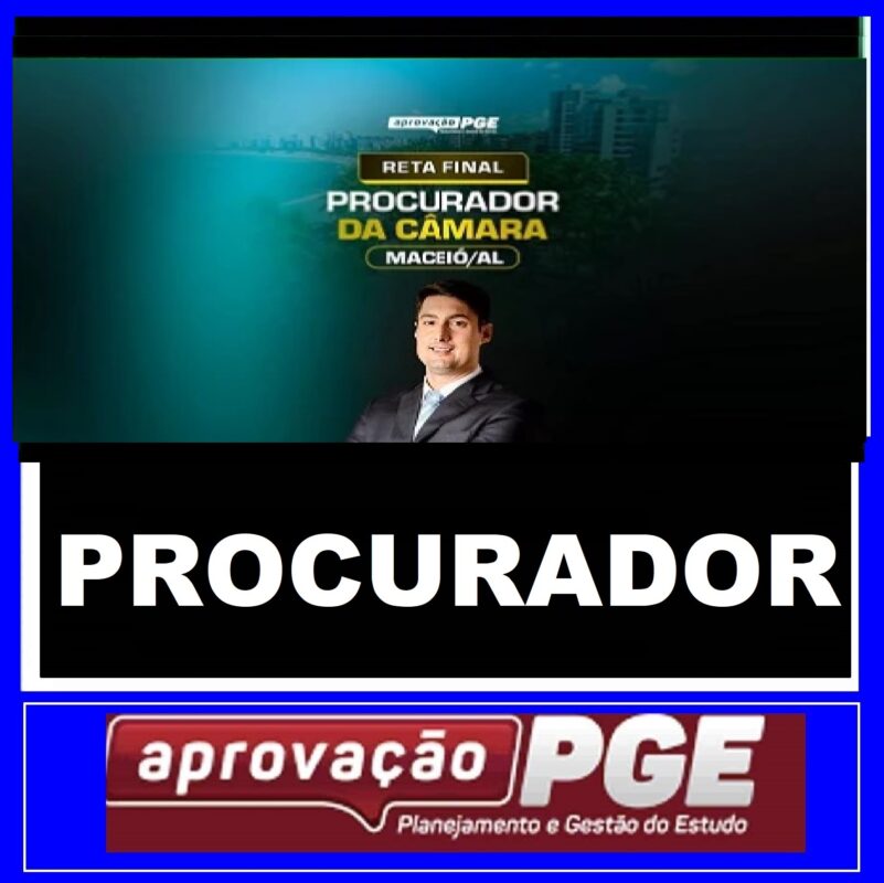 RATEIO PROCURADOR DA CÂMARA DE MACEIÓ - RETA FINAL - PÓS EDITAL - APROVAÇÃO PGE 2024