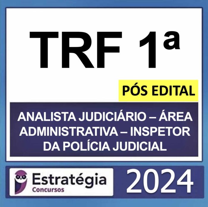 rateio-trf-1-analista-judiciario-area-administrativa-inspetor-estrategia-2024-pos-edital