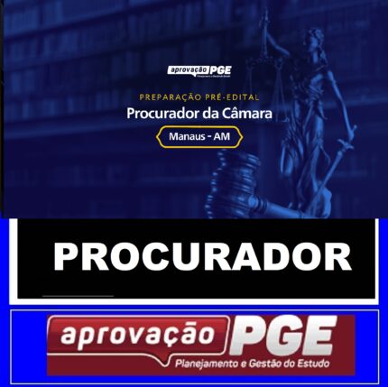 RATEIO PROCURADOR DA CAMARA MUNICIPAL DE MANAUS - AM - APROVAÇÃO PGE 2024